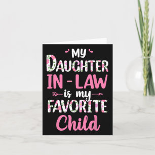 My Daughter In Law Is My Favourite Child Funny For Card