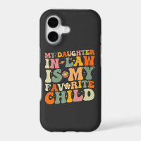 My Daughter In Law Is My Favourite Child Groovy