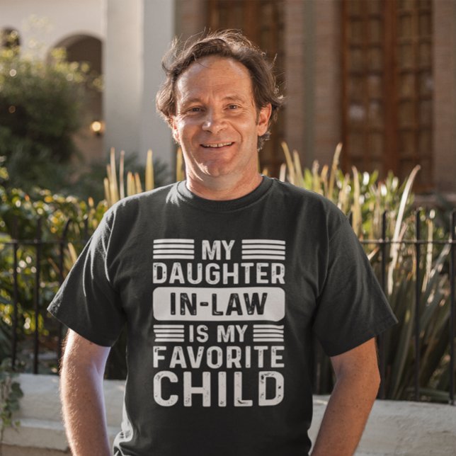 My Daughter In Law Is My Favourite Child T-Shirt (Creator Uploaded)