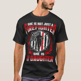 My Daughter Is A Firefighter Hero Proud Fire Mum D T-Shirt