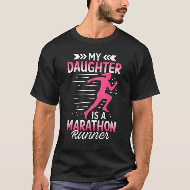 My Daughter Is A Marathon Runner Proud Mum Dad T-Shirt (Front)
