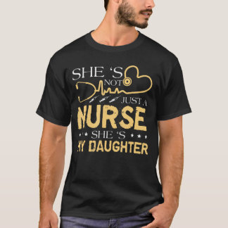 My Daughter is A Nurse Proud Nurses Mom Dad RN LPN T-Shirt