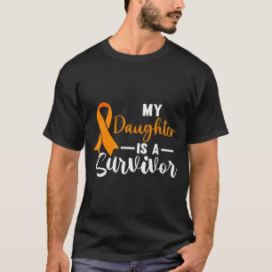 My Daughter Is A Survivor Ms Awareness Orange Ribb T-Shirt