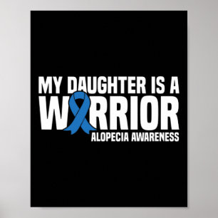 My Daughter is a Warrior Blue Ribbon Alopecia Awar Poster
