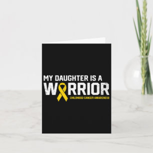My Daughter Is A Warrior Childhood Cancer Awarenes Card
