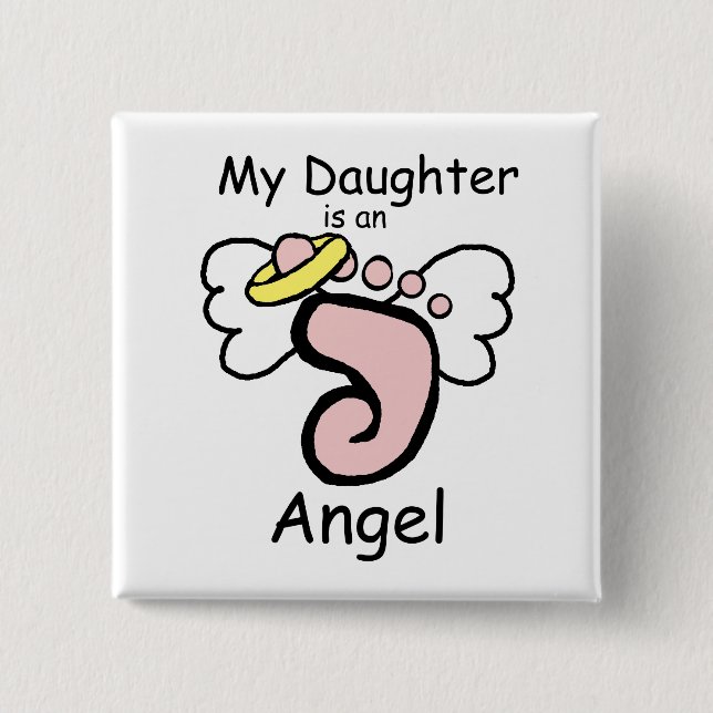 My Daughter is an Angel Pin (Front)