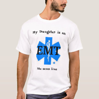 My Daughter is an EMT T-Shirt