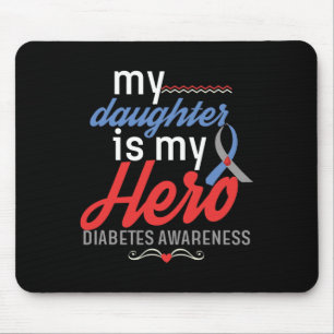 My Daughter is Hero My Diabetes Awareness Type 1 2 Mouse Pad
