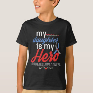 My Daughter is Hero My Diabetes Awareness Type 1 2 T-Shirt
