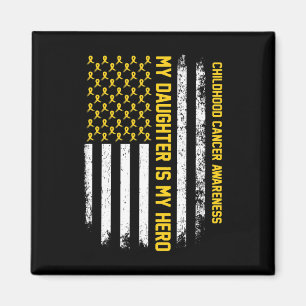 My Daughter Is My Hero Childhood Cancer Awareness Magnet