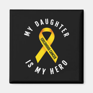 My Daughter Is My Hero Childhood Cancer Awareness Magnet