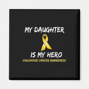 My Daughter Is My Hero Childhood Cancer Awareness Magnet