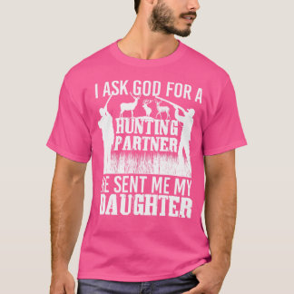 My Daughter Is My Hunting Partner Deer Hunter T-Shirt