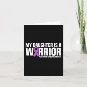 My Daughter Is Warrior Pancreatic Purple Ribbon Su Card