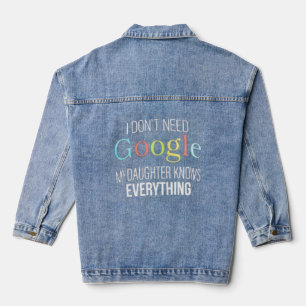 My Daughter Knows Everything Funny Dad Father Jok Denim Jacket