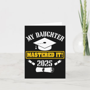 My Daughter Mastered It Cl Of 2025 Masters Graduat Card