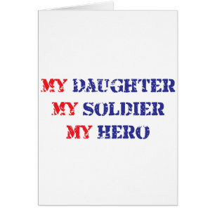 My daughter, my soldier, my hero