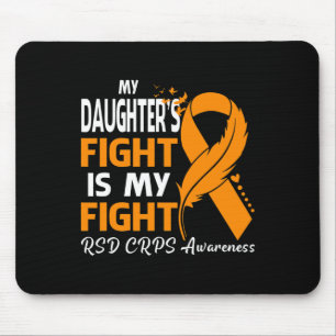 My Daughter’s Fight Is My Fight Rsd Crps Awareness Mouse Pad