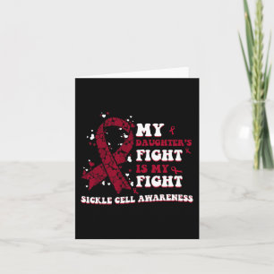 My Daughter’s Fight Is My Fight Sickle Cell Anaemi Card