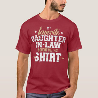 My daughterinlaw bought me this gift T-Shirt