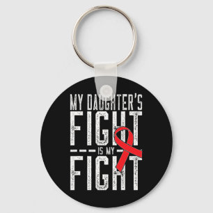 My Daughter's Fight Is My Fight Blood Cancer Aware Key Ring