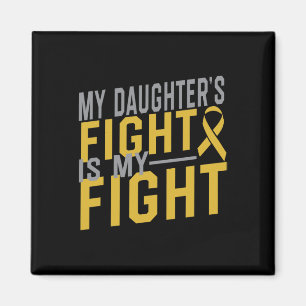 My Daughter's Fight is My Fight Childhood Cancer A Magnet