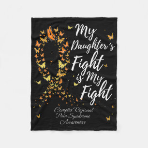 My Daughter's Fight Is My Fight Crps Awareness  Fleece Blanket