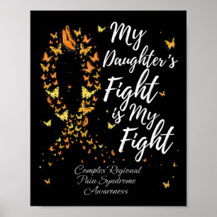 My Daughter's Fight Is My Fight Crps Awareness  Poster