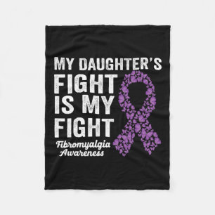 My Daughters Fight Is My Fight Purple Fibromyalgia Fleece Blanket