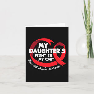 My Daughter's Fight Is My Fight Sickle Cell Anaemi Card