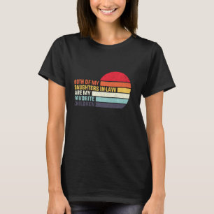 My Daughters In Law Are My Favourite Children Retr T-Shirt