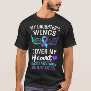 My Daughter's Wings Cover Heart Suicide Awareness T-Shirt