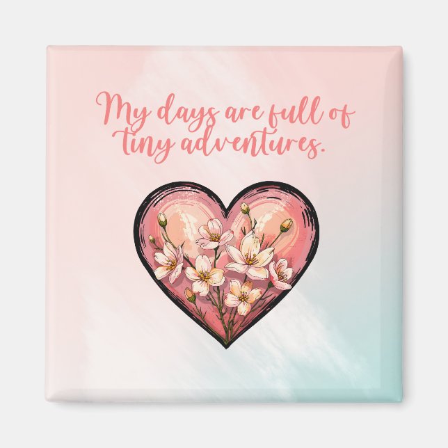 My Days Full Of Tiny Adventures Mom Design Magnet (Front)
