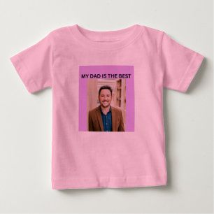 MY DID IS THE BEST BABY T-Shirt