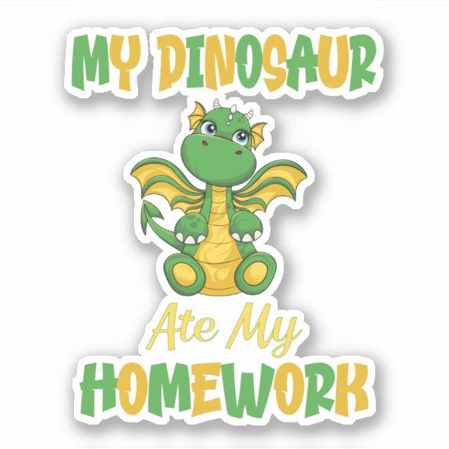 My Dinosaur Ate My Homework Sticker (Front)