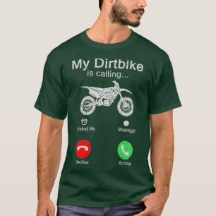 My Dirtbike Is Calling Off Road Braaap Motocross T-Shirt