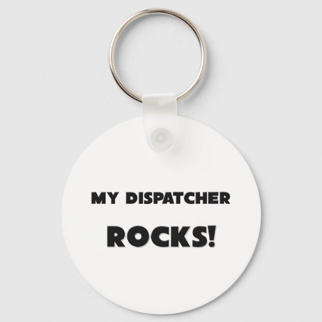MY Dispatcher ROCKS! Key Ring (Front)