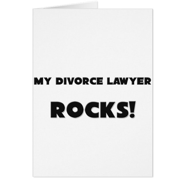 MY Divorce Lawyer ROCKS! (Front)
