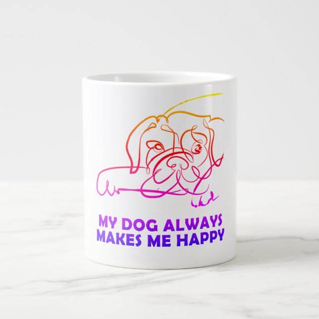 My dog always makes me happy large coffee mug (Front)