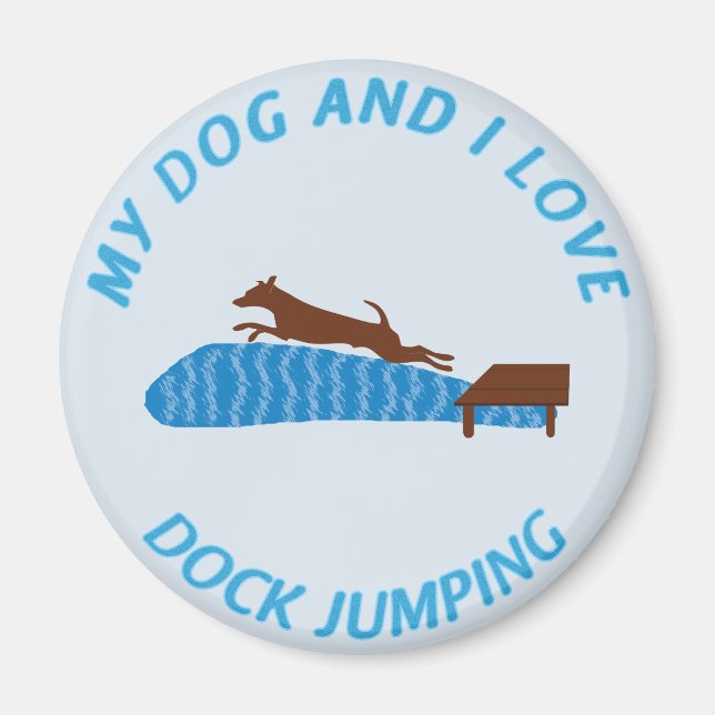 My Dog and I Love Dock Jumping Magnet (Front)