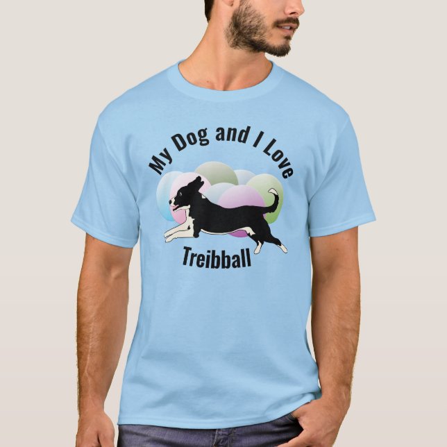My Dog and I Love Treibball Mutt T-Shirt (Front)