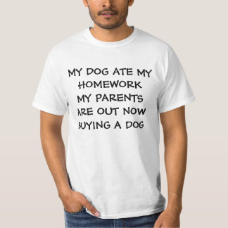 MY DOG ATE MY HOMEWORK T-Shirt