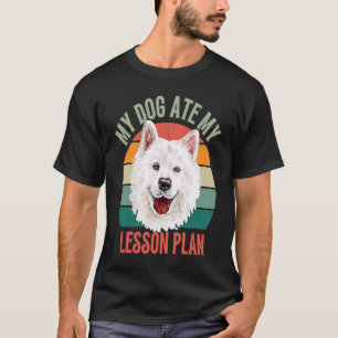 My Dog Ate My Lesson Plan Retro Samoyed Dog Teache T-Shirt