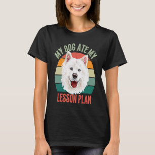 My Dog Ate My Lesson Plan Retro Samoyed Dog Teache T-Shirt