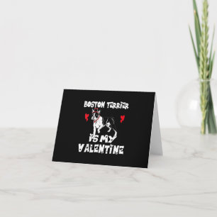 My Dog Boston Terrier Is My Valentine Day Animal Note Card