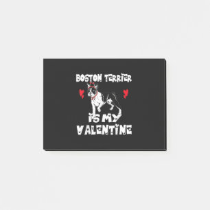 My Dog Boston Terrier Is My Valentine Day Animal Post-it Notes