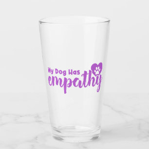 My Dog Has Empathy Glass