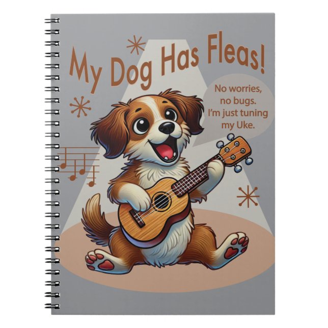 My Dog Has Fleas Ukulele Tuning Song Notebook (Front)