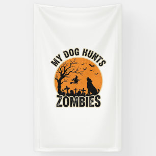My Dog Hunts Zombies Vintage Halloween Dog Design_ Banner