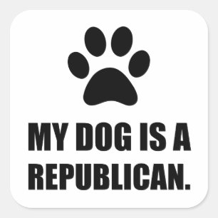My Dog Is A Republican Funny Political Square Sticker